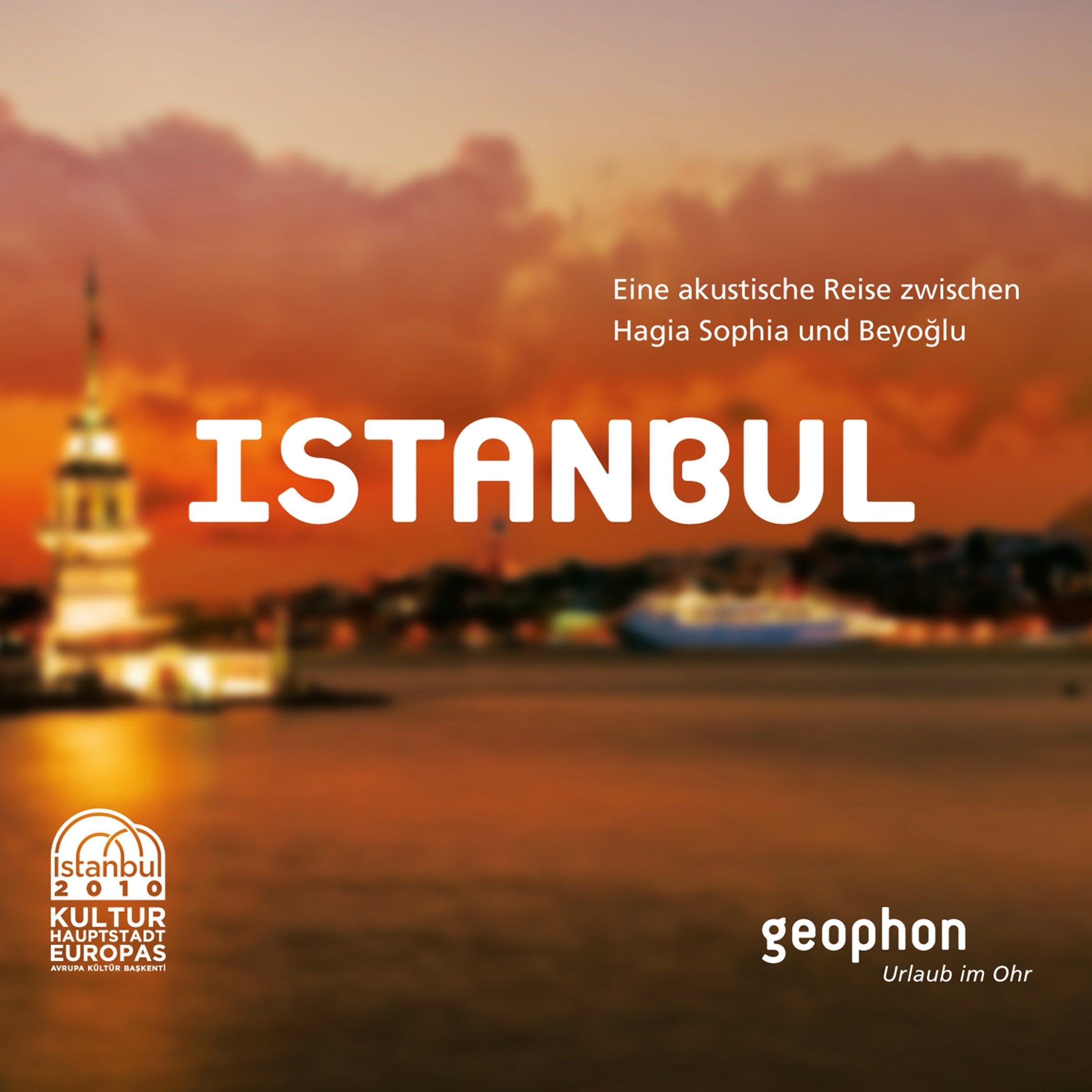 Istanbul: Eine akustische Reise zwischen Hagia Sophia und Beyoglu: Eine akustische Reise zwischen Hagia Sophia und BeyogIu (Urlaub im Ohr) Leisure, Home & Garden
