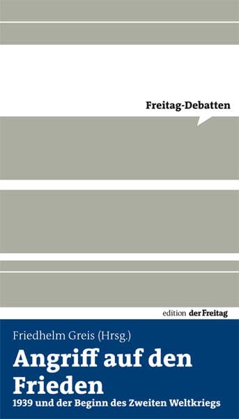Angriff auf den Frieden: 1939 und der Beginn des Zweiten Weltkriegs German history