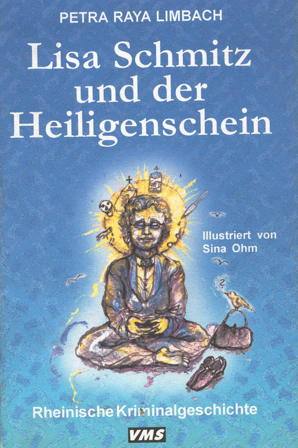Lisa Schmitz und der Heiligenschein Books