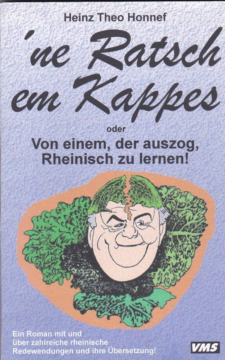 Ne Ratsch em Kappes: Von einem, der auszog, Rheinisch zu lernen Books