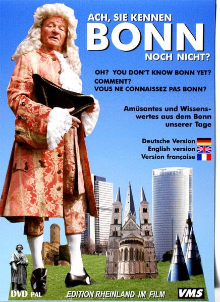 Ach, Sie kennen Bonn noch nicht. Deutsch-Englisch-Französisch: Amüsantes und Wissenswertes aus dem Bonn unserer Tage Movies