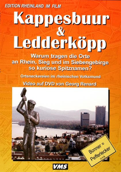 Kappesbuur und Ledderköpp: Warum tragen die Orte an Rhein, Sieg und im Siebengebirge so kuriose Spitznamen - DVD-Videofilm Movies
