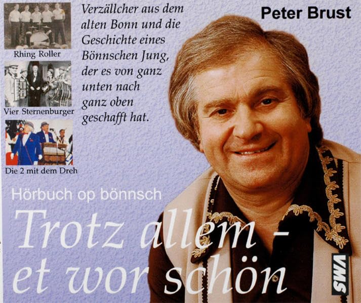 Trotz allem, et wor schön: Hörbuch op Bönnsch Politics & History