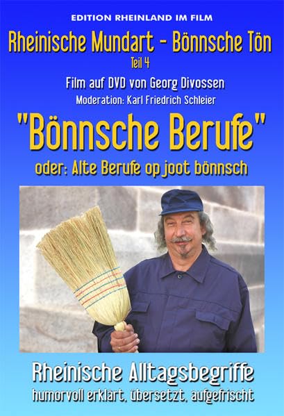 Bönnsche Berufe - oder: Alte Berufe op joot bönnsch: Rheinische Mundart - Bönnsche Tön Films