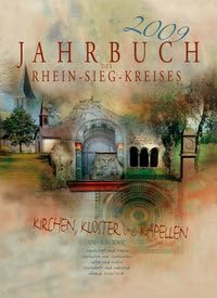 Jahrbuch des Rhein-Sieg-Kreises 2009: Kirchen, Klöster und Kapellen Reference Books