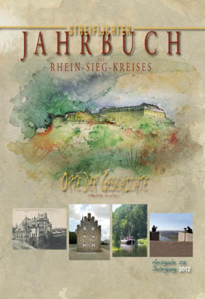 Jahrbuch des Rhein-Sieg-Kreises 2012: Orte der Geschichte Reference Books