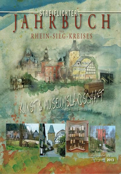 Jahrbuch des Rhein-Sieg-Kreises 2013: Kunst und Museumslandschaft Reference Books