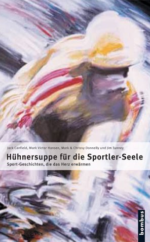 Hühnersuppe für die Sportler-Seele Historical Fiction