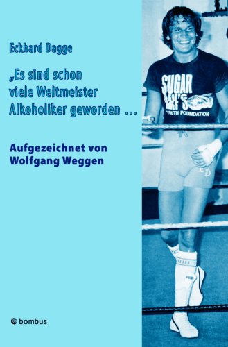 Eckhard Dagge. Es sind schon viele Weltmeister Alkoholiker geworden... Leisure & Fun