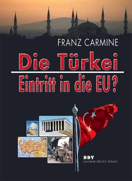 Die Türkei - Eintritt in die EU ? Politics & History
