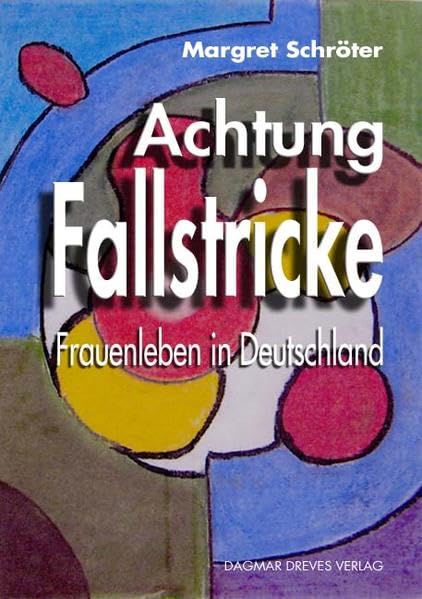 Achtung Fallstricke: Frauenleben in Deutschland Law