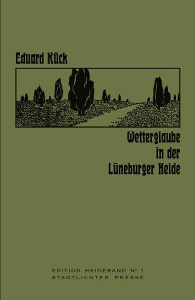 Wetterglaube in der Lüneburger Heide (Edition Heiderand) General education