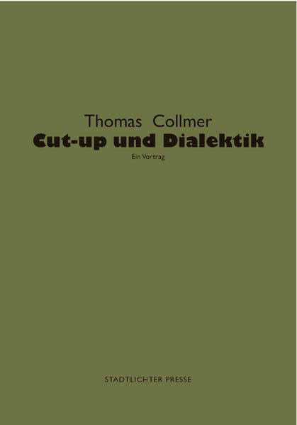 Product Image: Cut-up und Dialektik: Ein Vortrag