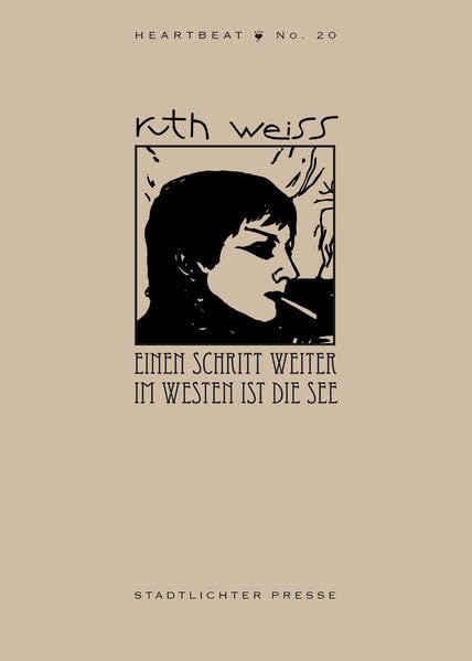 Einen Schritt weiter im Westen ist die See (Heartbeats) Poetry