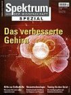 Das verbesserte Gehirn: Hilfe zur Selbsthilfe, Neurotechnologie, Tuning für den Geist (Spektrum Spezial) Medicine