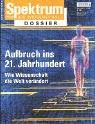 Aufbruch ins 21. Jahrhundert: Wie Wissenschaft die Welt verändert (Spektrum Spezial) Reference Books