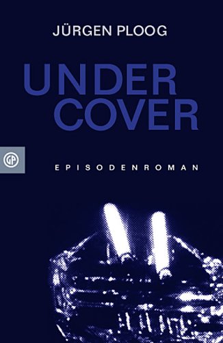 Undercover: Episodenroman. Deutsche Erstausgabe Contemporary literature