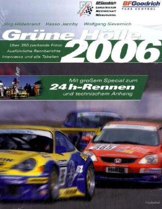 Grüne Hölle 2006: Die Langstreckenrennen auf dem Nürburgring Leisure & Fun