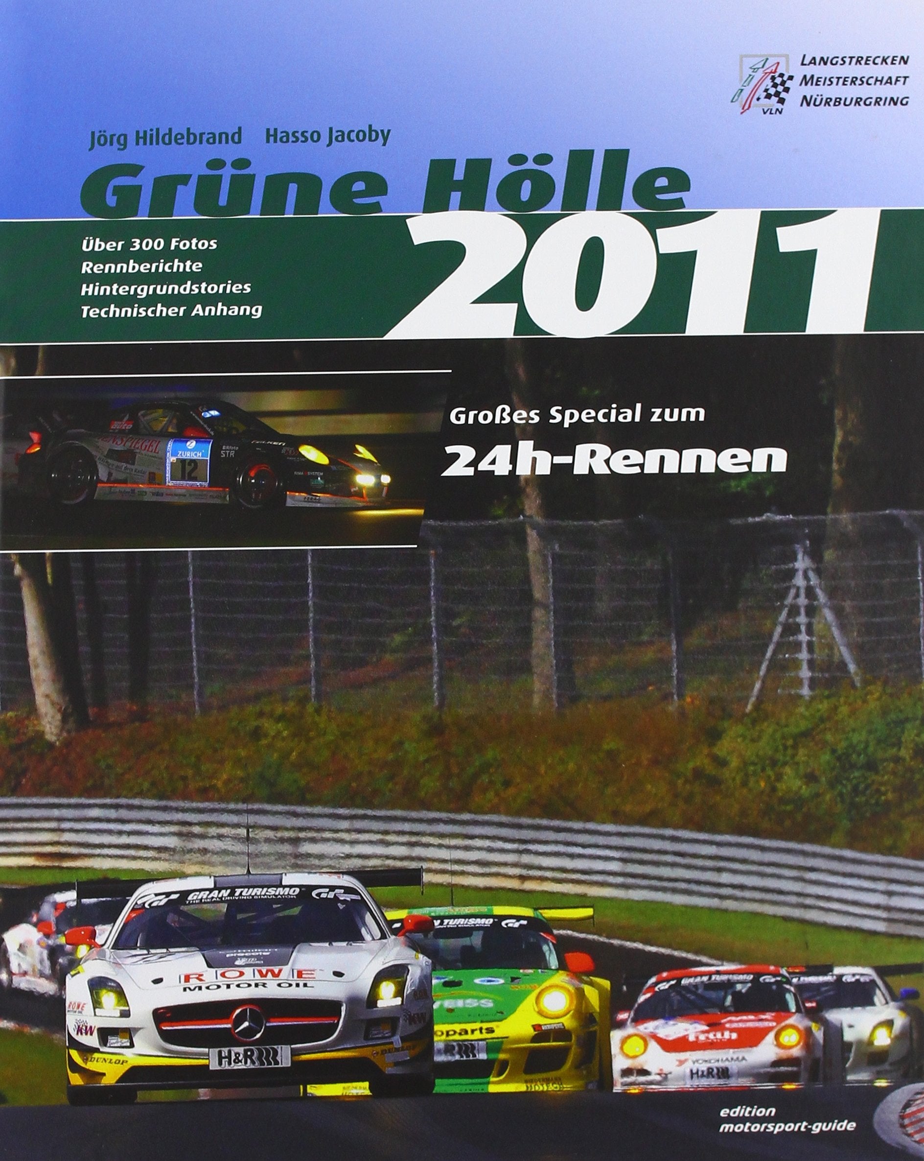 Grüne Hölle 2011: Dieb Langstreckenrennen auf der Nürburgring-Nordschleife Leisure & Fun