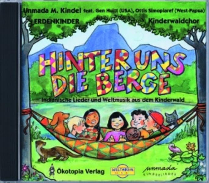 Hinter uns die Berge: Indianische Lieder und Weltmusik aus dem Kinderwald (Weltmusik für Kinder) Sheet Music