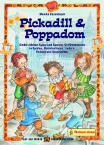 Pickadill & Poppadom: Kinder erleben Kultur und Sprache Grossbritanniens in Spielen, Bastelaktionen, Liedern, Reimen und Geschichten: Kinder erleben ... Geschichten (Auf den Spuren fremder Kulturen) Sheet Music