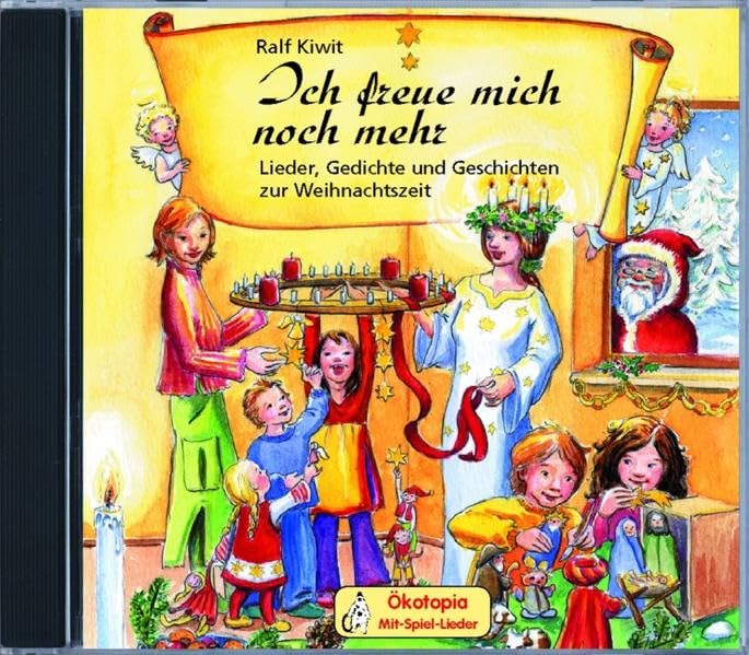 Ich freue mich noch mehr: Lieder, Gedichte und Geschichten zur Weihnachtszeit (Ökotopia Mit-Spiel-Lieder) Sheet Music