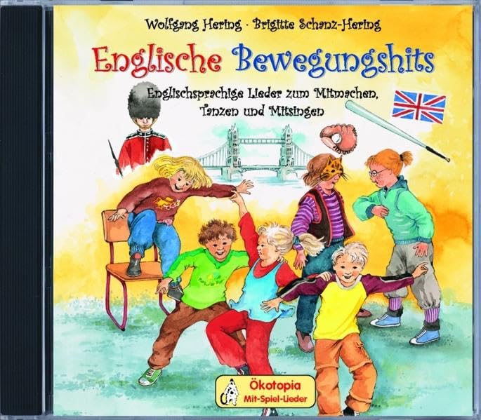 Englische Bewegungshits: Englischsprachige Lieder zum Mitmachen, Tanzen und Mitsingen (Ökotopia Mit-Spiel-Lieder) Foreign Languages ​​& Dictionaries
