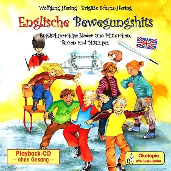 Englische Bewegungshits: Playback-CD: Englischsprachige Lieder zum Mitmachen, Tanzen und Mitsingen (Ökotopia Mit-Spiel-Lieder) Foreign Languages ​​& Dictionaries