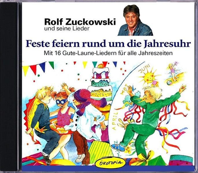 Feste feiern rund um die Jahresuhr: Mit 16 Gute-Laune-Liedern für alle Jahreszeiten: Mit 16 Gute-Laune-Lieder für alle Jahreszeiten (Rolf Zuchowski und seine Lieder) Sheet Music