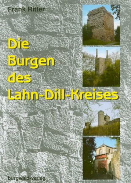 Die Burgen des Lahn-Dill-Kreises Books