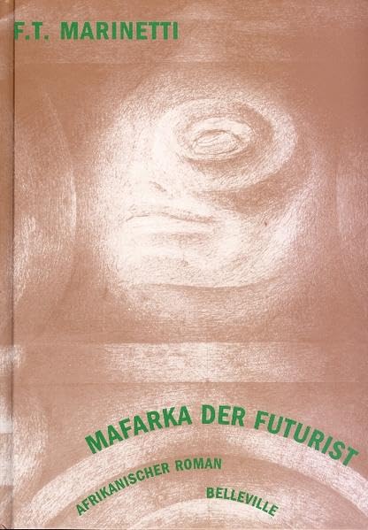 Mafarka der Futurist Contemporary literature