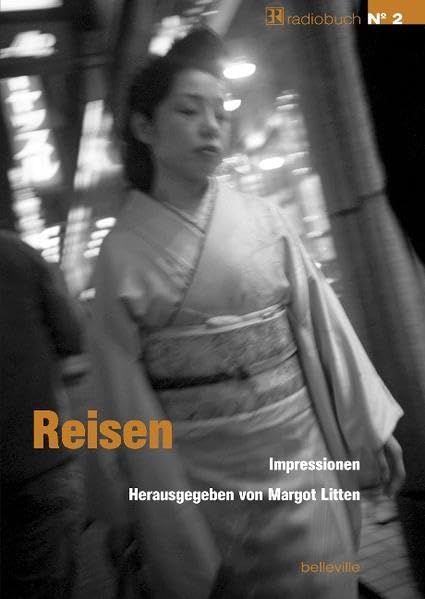 Reisen: Impressionen (BRradiobuch) Essays & Short Stories