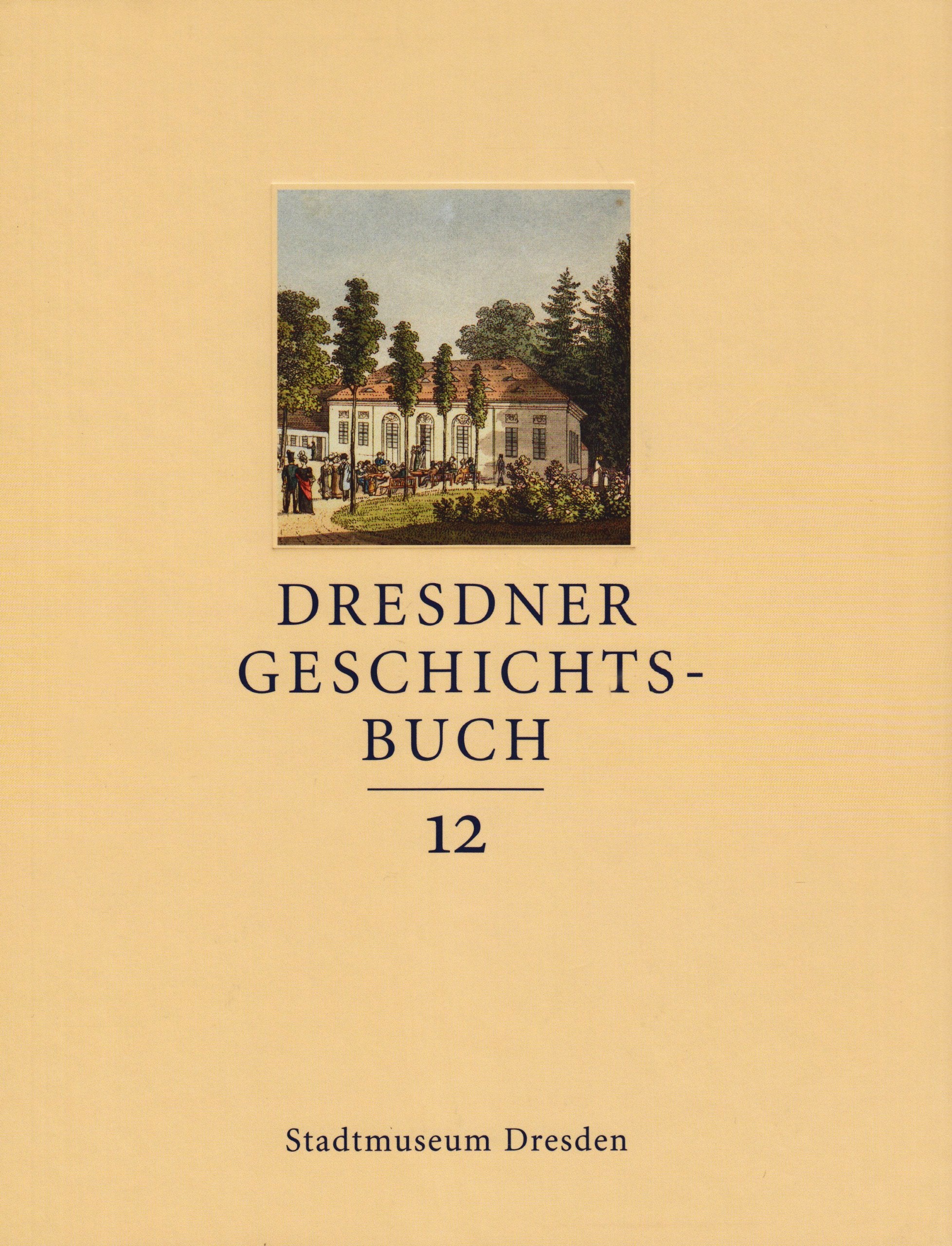 Product Image: Dresdner Geschichtsbuch Bd. 12: Hrsg. v. Stadtmuseum Dresden