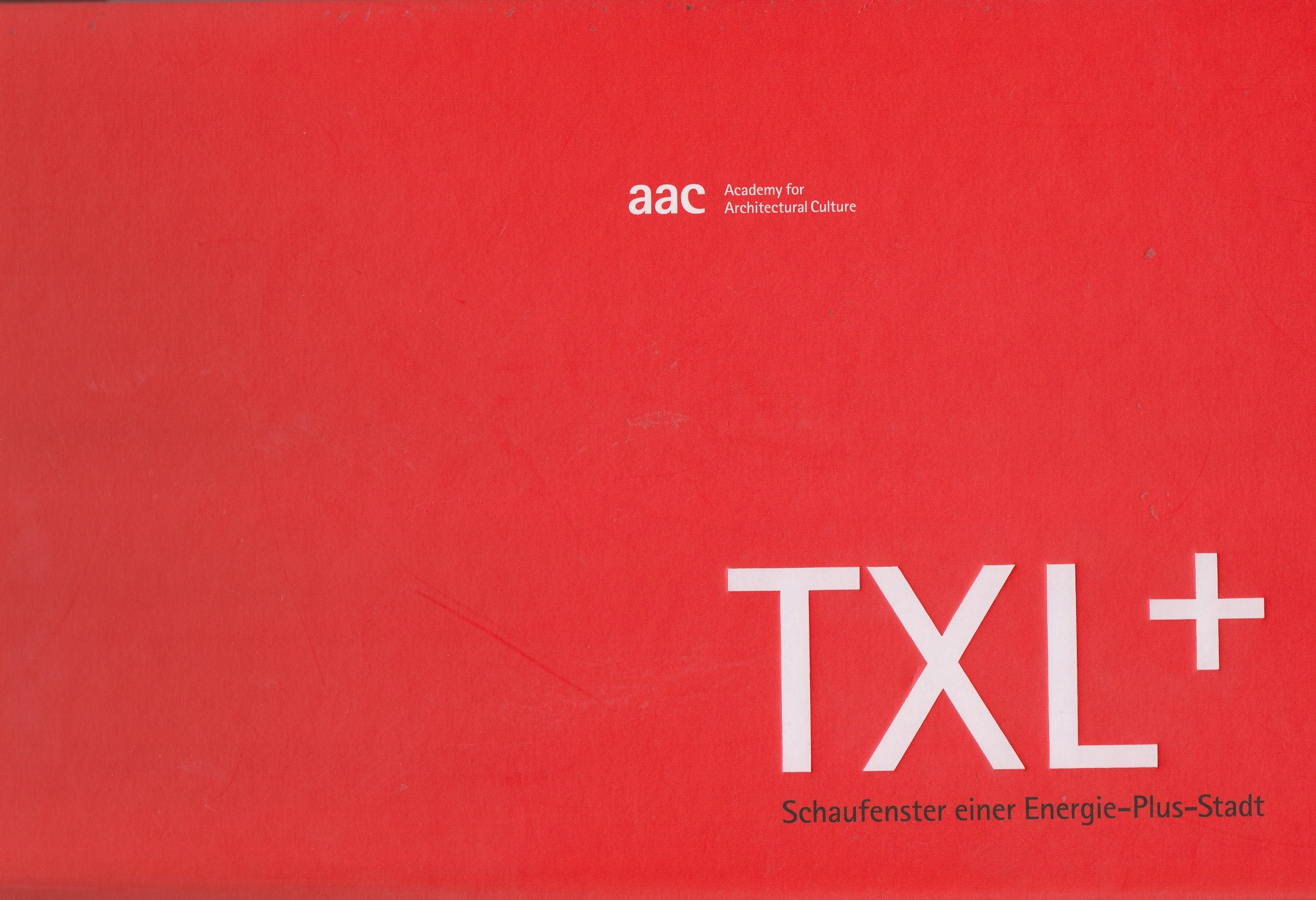 TXL+ - Schaufenster einer Energie-Plus-Stadt. Books