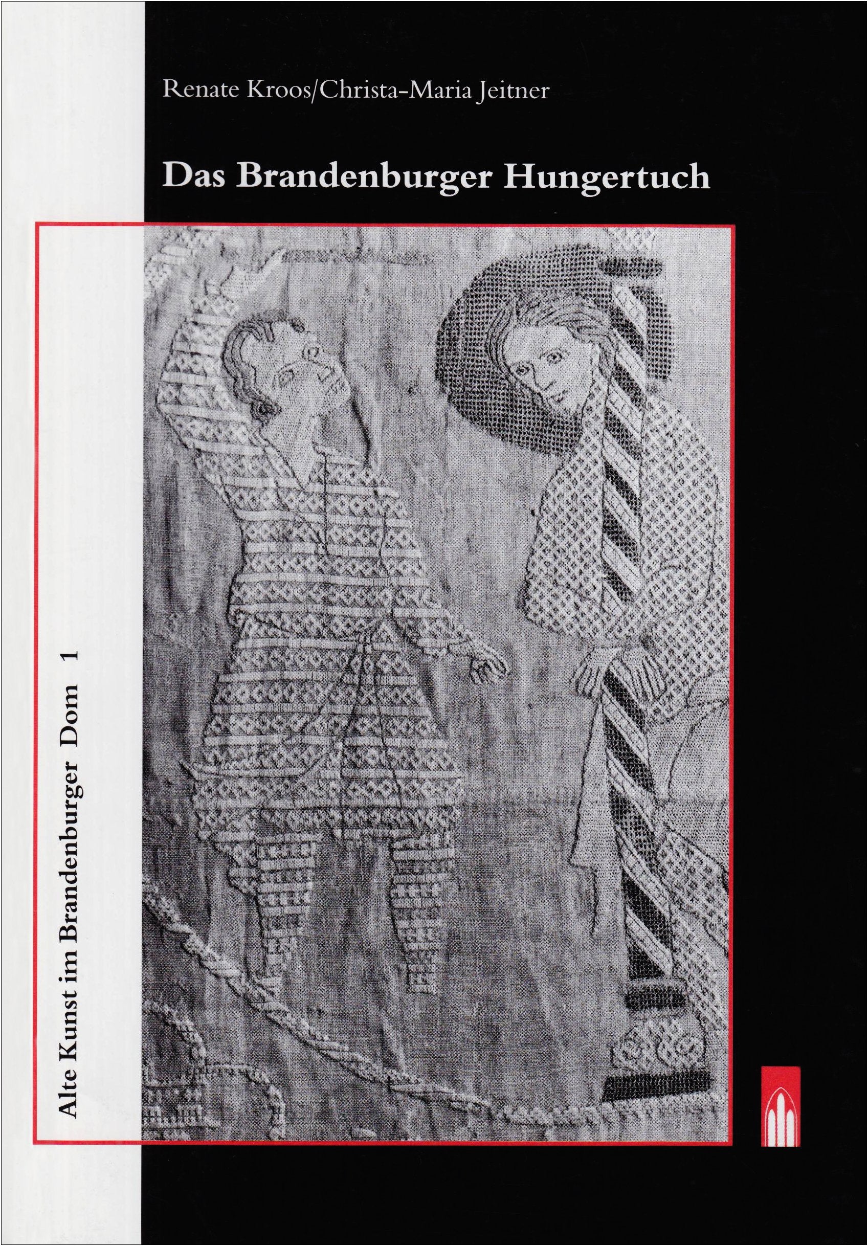 Das Brandenburger Hungertuch (Alte Kunst im Brandenburger Dom) Politics & Society Books