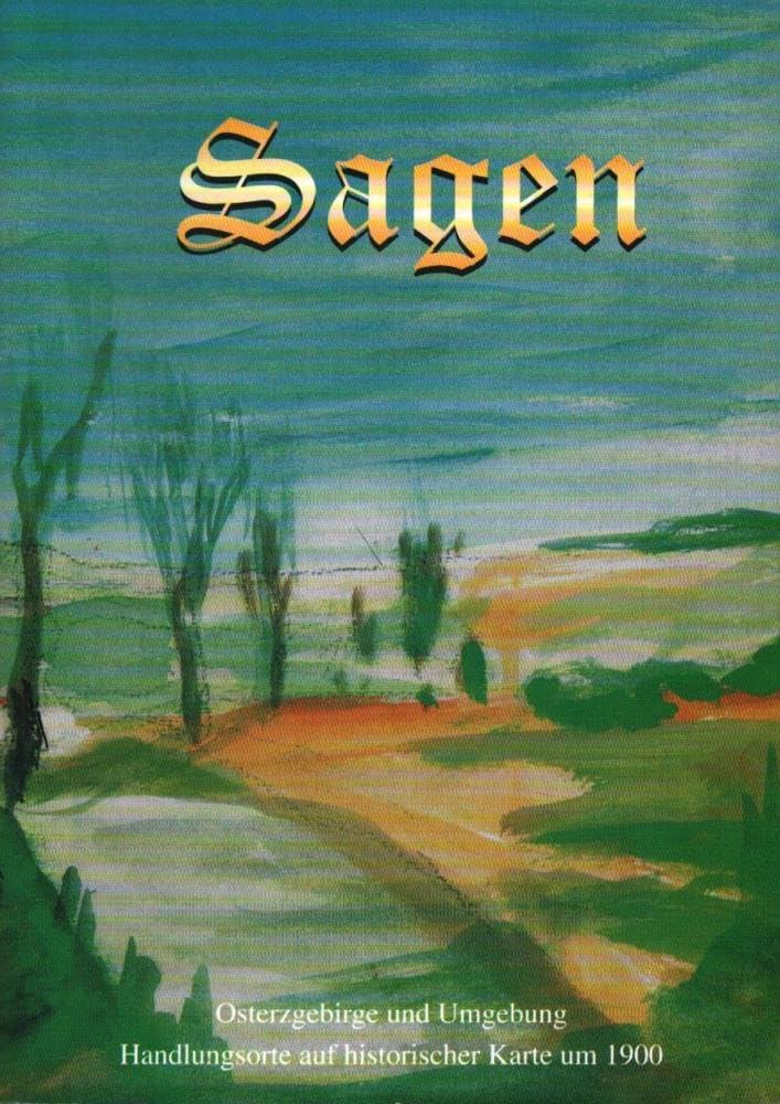 Sagen / Handlungsorte auf historischer Karte um 1900: Sagen - Osterzgebirge und Umgebung : Handlungsorte auf historischer Karte um 1900 Books