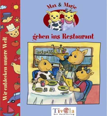 Max und Marie gehen ins Restaurant. Max und Marie SachGeschichten Books