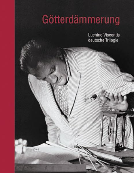 Götterdämmerung. Luchino Viscontis deutsche Trilogie Architecture