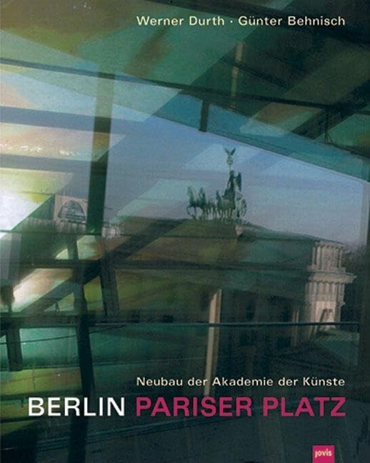 Berlin - Pariser Platz: Neubau der Akademie der Künst Business & Technology