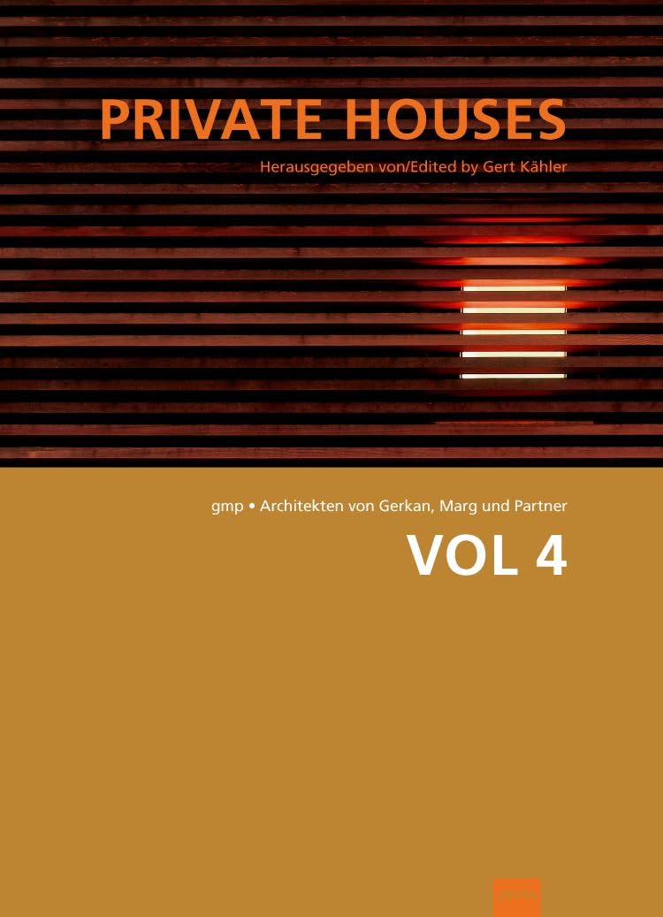 Private Houses: GMP Architekten – Von Gerkan, Marg und Partner Architekten (Volumes gmp, 3, Band 4) Architecture