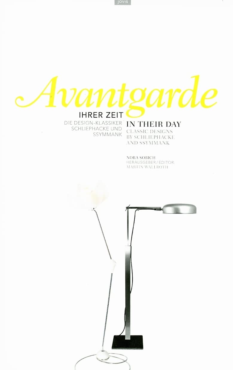 Avantgarde ihrer Zeit /Avantgarde of their time: Die Design-Klassiker Schliephacke und Ssymmank Architecture