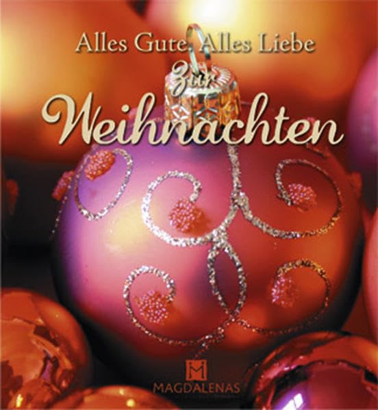 Zu Weihnachten: Alles Gute. Alles Liebe. Lifestyle