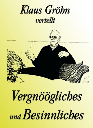 Klaus Gröhn vertellt Vergnöögliches und Besinnliches, Bd.1 Fiction