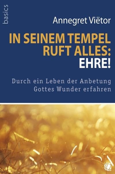 In seinem Tempel ruft alles: „Ehre!“ Religion & Esotericism