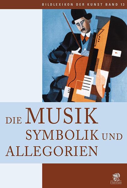 Bildlexikon der Kunst / Die Musik: Symbolik und Allegorien: BD 13 Sheet Music