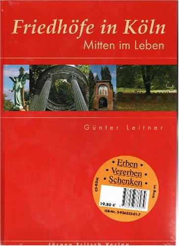 Friedhöfe in Köln - Mitten im Leben mit CD-Rom Learning