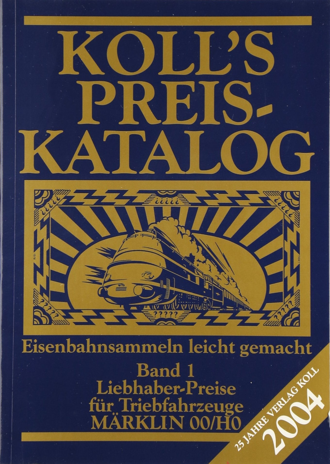 Koll's Preiskatalog: Standardausgabe 2004. Märklin 00/H0. Triebfahrzeuge Reference Books