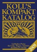 Koll's Kompakt Katalog 2005 Hobbies & Crafts