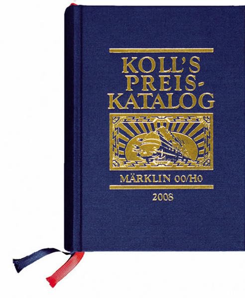 Koll's Preiskatalog Märklin 00/H0 Gesamtausgabe 2008: Liebhaberpreise für Loks, Wagen, Zubehör Hobbies & Crafts