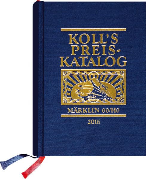 Koll's Preiskatalog Märklin 00/H0 Gesamtausgabe 2016 Hobbies & Crafts